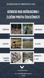 Studentska konferencija na Filozofskom fakultetu u Tuzli Genocid nad Bošnjacima i zločini protiv čovječnosti