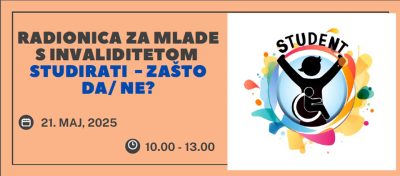 Univerzitet u Tuzli - Radionica za mlade sa invaliditetom "Studirati: zašto da/ne?"