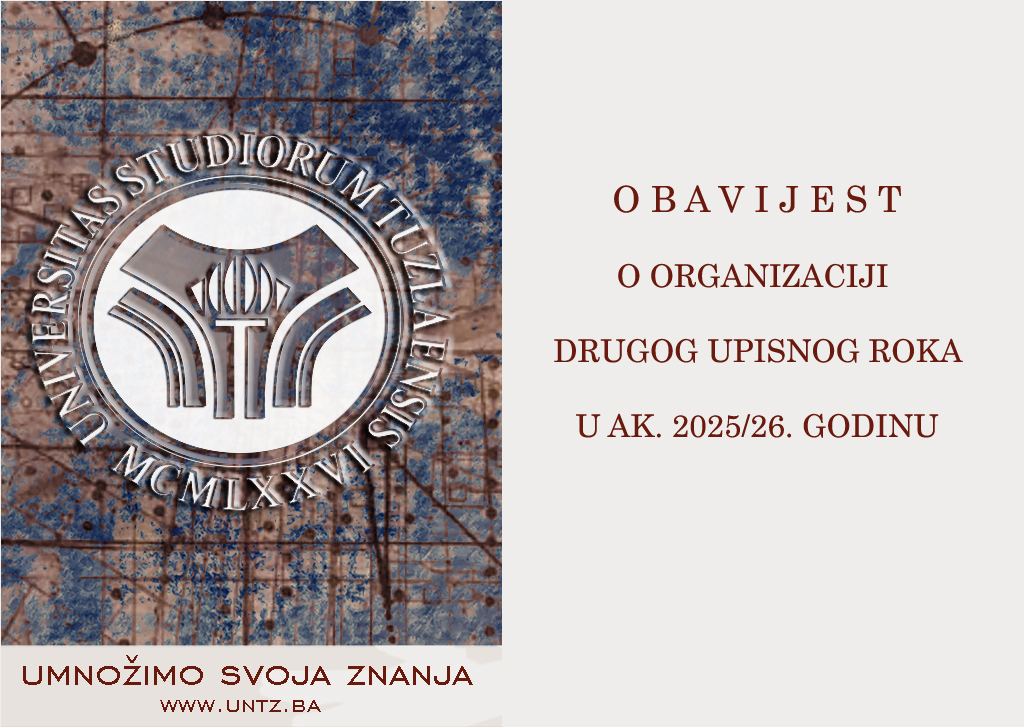 Univerzitet u Tuzli - OBAVIJEST o organizaciji drugog upisnog roka u akademsku 2025/26. godinu