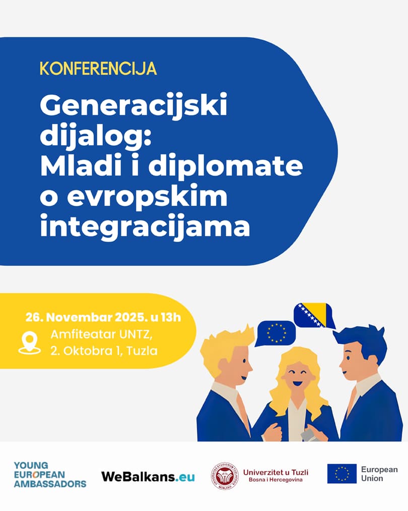 Univerzitet u Tuzli - Poziv na konferenciju „Generacijski dijalog: Mladi i diplomate o EU integraciji“