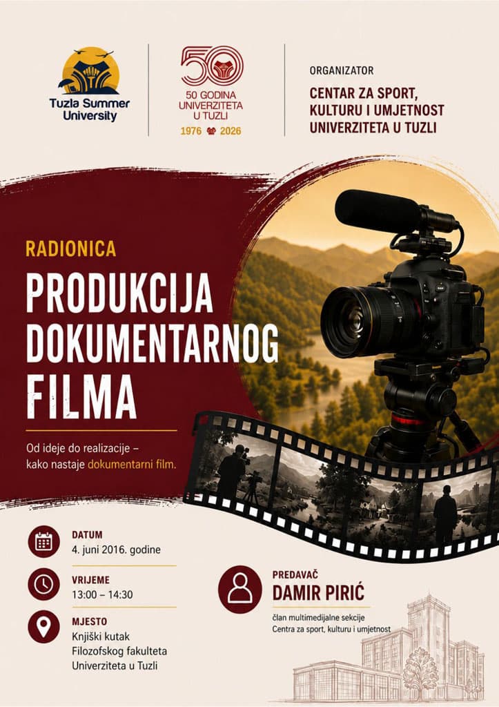 Univerzitet u Tuzli - LJUT 2026 -Radionica: Produkcija dokumentarnog filma